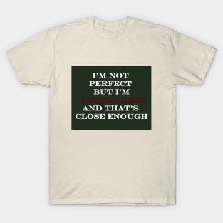 I'm not perfect but I'm Portuguese T-Shirt